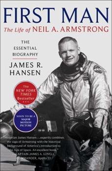 First Man The Life of Neil Armstrong